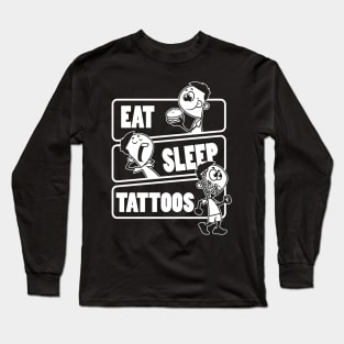 Eat Sleep Tattoos Repeat - Gift for tattoo artist product Long Sleeve T-Shirt